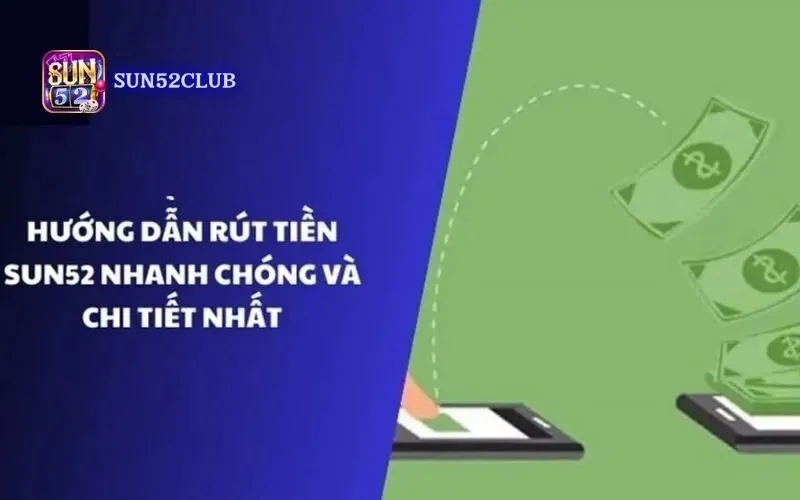 Thưởng Tiền Mặt Sun52: Bí Quyết Nhận Quà Tuyệt Đối Năm 2026