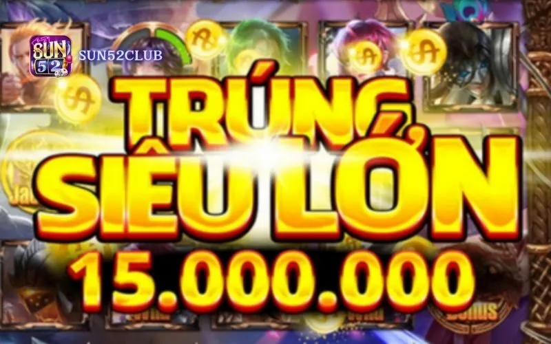 Nổ Hũ Quốc Tế Sun52: Bí Quyết Săn Jackpot Tuyệt Đối Năm 2026