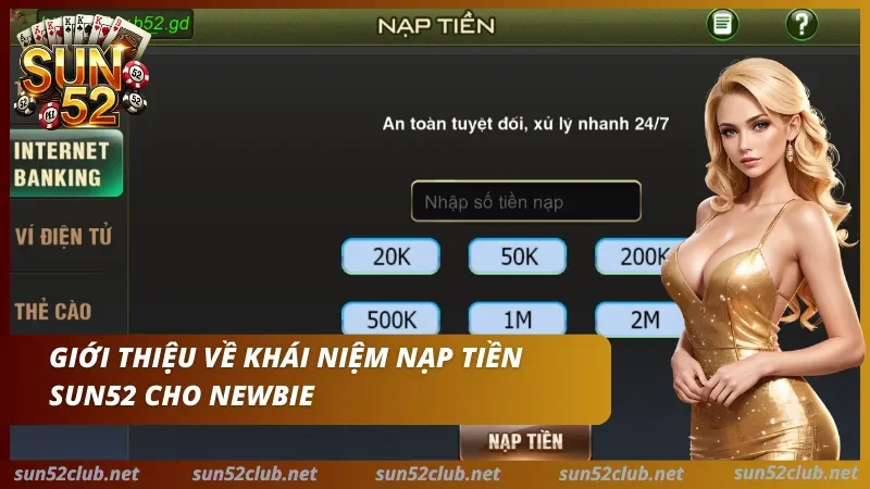 Những thông tin chính thức về nạp tiền Sun52