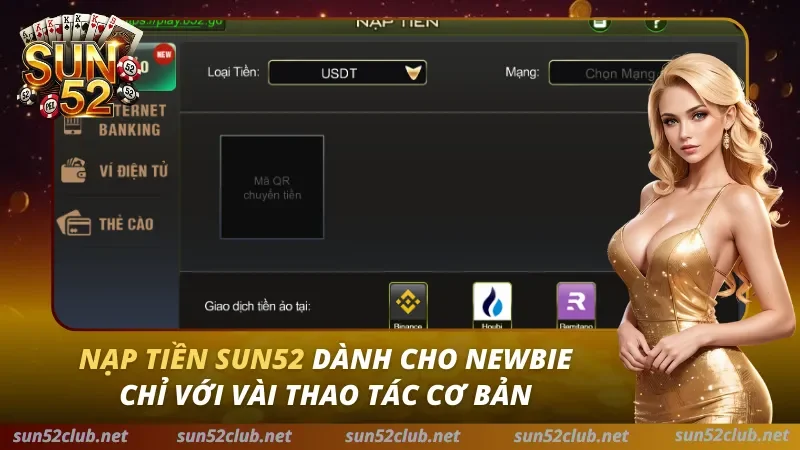 Nạp Tiền Sun52 Dành Cho Newbie Chỉ Với Vài Thao Tác Cơ Bản